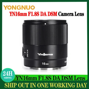 Объектив камеры YONGNUO YN16mm F1.8S DA DSM APS-C Поддерживает Автоматическую и ручную фокусировку С большой диафрагмой, Широкоугольный Объектив Angel Prime Для Sony E Mount